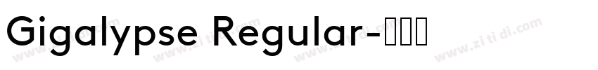 Gigalypse Regular字体转换